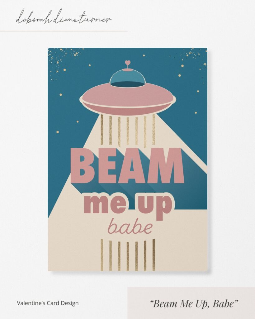 Beam Me Up - Valentines Card Design